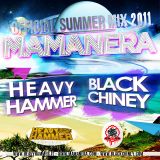 Heavy Hammer – Black Chiney – Mamanera Summer Mix