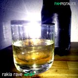 rakia rave