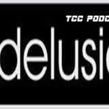 TCC podcast # 0025- Delusions