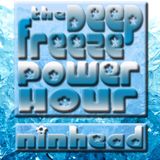 The Deep Freeze Power Hour