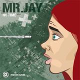 Mr.Jay - No Time Vol1