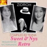 Zidroh, Sweet & Nyz Retro