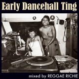 Early Dancehall Ting .