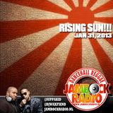 JAMROCK RADIO JAN 31, 2013: RISING SUN!!!