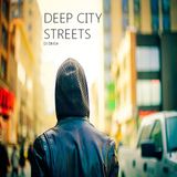 Deep City Streets - Deep Jazzy House Mix (2015)
