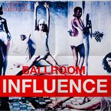 Ballroom INFLUENCE