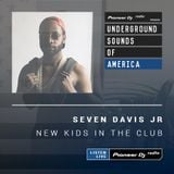 Seven Davis JR - New Kids In The Club #002 (Underground Sounds Of America)