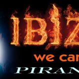 IBIZA PIRANHA