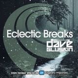 Dave Gluskin - Eclectic Breaks Episode 13 w/Andrez Guest Mix - Digitally Imported