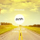 MINIMIX PUNCH - Para Um Final Feliz