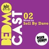 Bedmocast 02: Sell By Dave