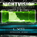 82_lxs_-_nightvision_techno_podcast_82_pt2