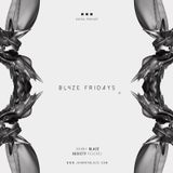BL4ZE Fridays 01