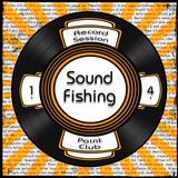 Sound Fishing @ Point Club - R.S.1.4