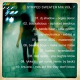 Striped Sweater Mix Vol. 7: Werd!
