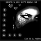 Darness in your hearth