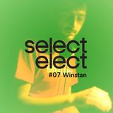 SelectCast #07 - Winstan