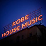 Kobe House Music #118