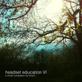 Headset education VI