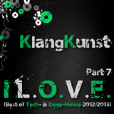 KlangKunst - I L.O.V.E. (Best of Deep- & Tech-House 2012-2013) Part 7