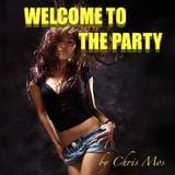 **WELCOME TO THE PARTY** @ChrisMoscioni