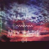 THE MA-MA'S MIXTAPE 01