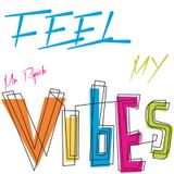 Feel My VIbes (02.12.2012)