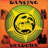 Dancing Shadows
