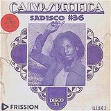 Sadisco #36 - Calypspecifica on Frission Radio