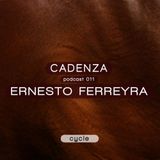 Cadenza | Podcast 011 Ernesto Ferreyra (Cycle)