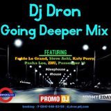 DJ Dron - Going Deeper Mix