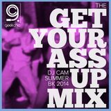 The Get Your Ass Up Mix