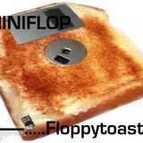 Miniflop - FLOPPYTOAST