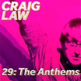 29 - The Anthems