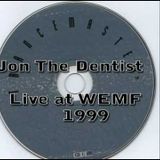 Jon The Dentist - Live @ WEMF 99