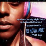 DJ Nova Jade - Live at Outfest Closing Night 2013 @ Avalon Hollywood PT1