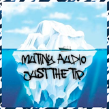 Mutiny Audio - Just the Tip (mixtape)