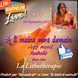 A deux mains vers demain ( Jeff) - Isabelle - Lithothérapie - 18 Sept 2015