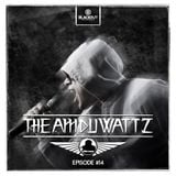 Episode #14 | The Amduwattz hosted by Ruffian