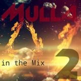 Mulla InTheMix Vol.TWO