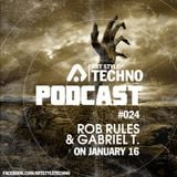 Art Style: Techno | Podcast #024 : Rob Rules & Gabriel T.