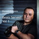 Daniel Borrero presents Beats Served! Vol 1