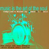 Music is the Art of SOUL