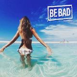 Alessandro D' Agostino pres. Be Bad Ibiza Summer Session 2015