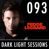 Fedde Le Grand - Dark Light Sessions 093