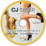 CJ Turner Pres. The Saxual Soiree Summer Mix 2014 (Mixed By Sammy Porter & Michael Green)