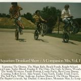 Aquarium Drunkard Show :: A Companion Mix, Vol 1