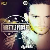 DJPABLO Presents FREESTYLE PODCAST 003 LOCA FM