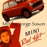 Jorge Saxon - Red Hot Mini Mix (Live Dj Mix)