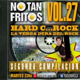 NO TAN FRITOS // Vol. 27 - Hard C...rock - Segunda compilación (un programa de verga)